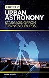Urban Astronomy by Robin Scagell