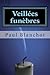 Veillées funèbres (French Edition)