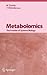 Metabolomics: The Frontier of Systems Biology