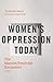 Women's Oppression Today: The Marxist/Feminist Encounter