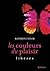 Libérée (Les couleurs du plaisir #1)