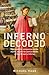 Inferno Decoded