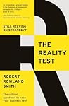 The Reality Test: Still Relying on Strategy?