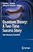 Quantum Theory: A Two-Time Success Story: Yakir Aharonov Festschrift