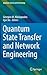 Quantum State Transfer and Network Engineering (Quantum Science and Technology)