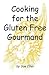 Cooking for the Gluten Free...