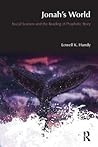 Jonah's World: Social Science and the Reading of Prophetic Study