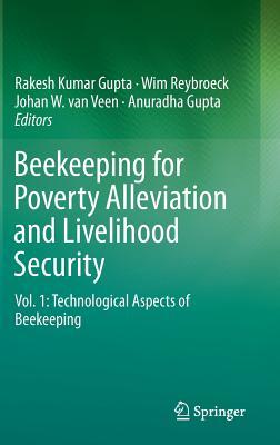Beekeeping for Poverty Alleviation and Livelihood Security: Vol. 1: Technological Aspects of Beekeeping