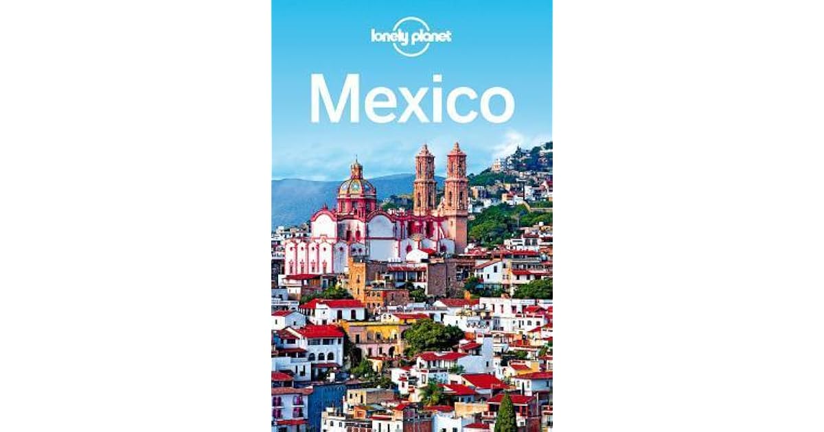 Lonely Mexico by Lonely