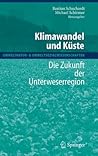 Klimawandel und Küste: Die Zukunft der Unterweserregion (Umweltnatur- & Umweltsozialwissenschaften) (German Edition)