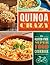 Quinoa Crazy: The Gluten-Free Superfood Cookbook