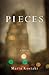 Pieces: A Novel