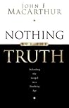 Nothing But the Truth: Upholding the Gospel in a Doubting Age
