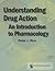 Understanding Drug Action: An Introduction to Pharmacology