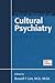 Clinical Manual of Cultural Psychiatry, Second Edition