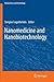 Nanomedicine and Nanobiotechnology (NanoScience and Technology)