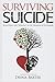 Surviving Suicide: Searching for "Normal" with Heartache and Humor