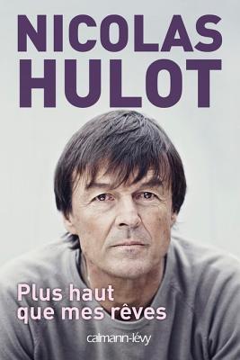 Plus haut que mes rêves (Biographies, Autobiographies)
