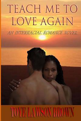 Teach Me To Love Again (Lombardi Brothers #1)