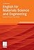 English for Materials Science and Engineering: Exercises, Grammar, Case Studies (German Edition)