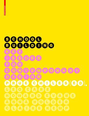 Building Schools: Key Issues for Contemporary Design (Kindle Edition)