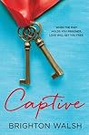 Captive by Brighton Walsh