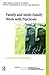 Family and Multi-Family Work with Psychosis: A Guide for Professionals (The International Society for Psychological and Social Approaches to Psychosis Book Series)