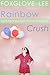Rainbow Crush: Light-Hearted LGBT Fiction for Teens