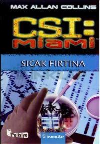 CSI Miami: Sıcak Fırtına (CSI: Miami, #2)