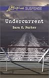 Undercurrent by Sara K. Parker