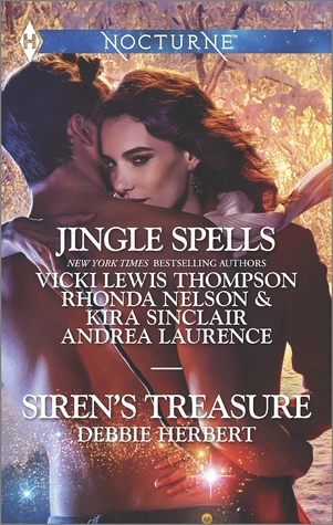 Jingle Spells and Siren's Treasure: Naughty or Nice? / She's a Mean One / His First Noelle / Silver Belle