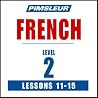 Pimsleur French Level 2 Lessons 11-15 MP3: Learn to Speak and Understand French with Pimsleur Language Programs (Pimsleur Digital) Pimsleur French Level 2 Lessons 11-15 MP3: Learn to Speak and Understand French with Pimsleur Language Programs (Pimsleur Digital)