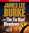 The Tin Roof Blowdown by James Lee Burke
