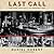 Last Call: The Rise and Fall of Prohibition