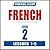 Pimsleur French Level 2 Lessons 1-5 MP3: Learn to Speak and Understand French with Pimsleur Language Programs (Pimsleur Digital)