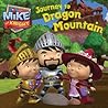 Journey to Dragon Mountain (Mike the Knight)