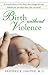 Birth without Violence by Frédérick Leboyer
