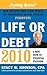 Life or Debt 2010: A New Path to Financial Freedom