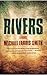 Rivers: A Novel