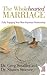 The Wholehearted Marriage by Greg Smalley