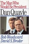 The Man Who Would Be President by Bob Woodward