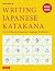 Writing Japanese Katakana: An Introductory Japanese Language Workbook