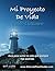 Mi Proyecto de Vida (Spanish Edition)