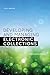 Developing and Managing Electronic Collections: The Essentials