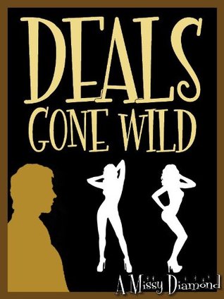 Deals Gone Wild (Kindle Edition)