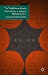 The Truly Diverse Faculty by Stephanie A. Fryberg