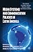 Media Systems and Communication Policies in Latin America by Manuel Guerrero