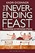 The Never-ending Feast: The Anthropology and Archaeology of Feasting