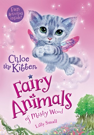 Chloe the Kitten (Fairy Animals of Misty Wood, #1)