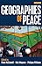 Geographies of Peace: New Approaches to Boundaries, Diplomacy and Conflict Resolution
